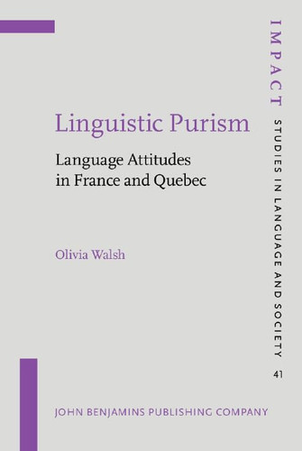 Linguistic Purism Language Attitudes in France and Quebec