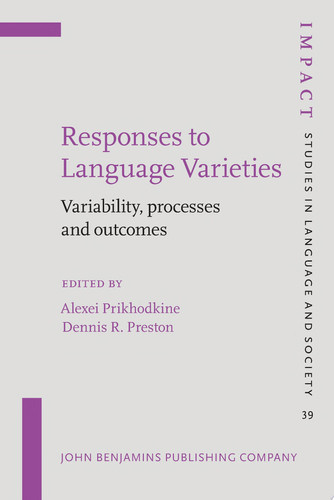 Responses to Language Varieties Variability, processes and outcomes