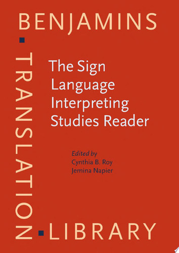 The Sign Language Interpreting Studies Reader
