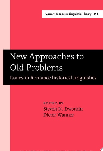New Approaches to Old Problems Issues in Romance historical linguistics