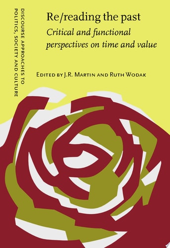 Re/reading the past Critical and functional perspectives on time and value
