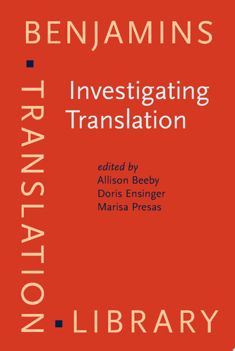 Investigating Translation Selected papers from the 4th International Congress on Translation, Barcelona, 1998