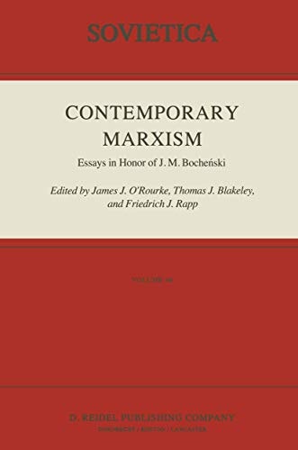 Contemporary Marxism Essays in Honor of J. M. Boche?ski