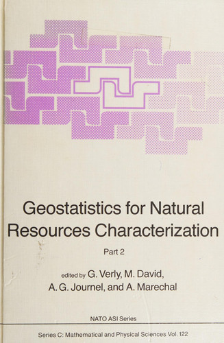 Geostatistics for Natural Resources Characterization Part 2
