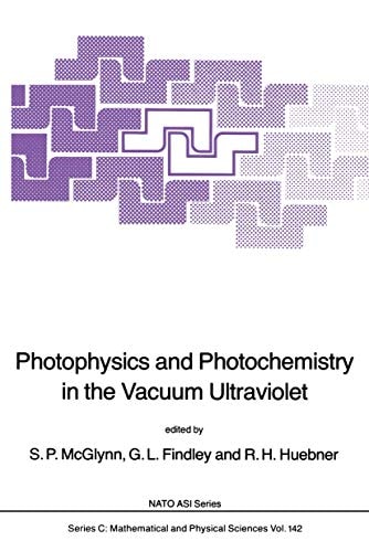 Photophysics and Photochemistry in the Vacuum Ultraviolet (Nato Science Series C:, 142)