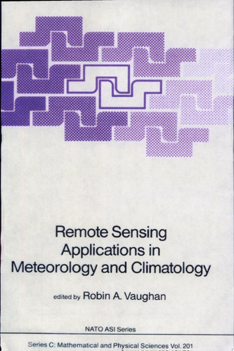 Remote Sensing Applications in Meteorology and Climatology
