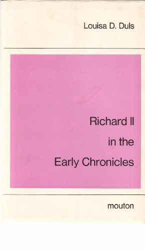 Richard II in the Early Chronicles