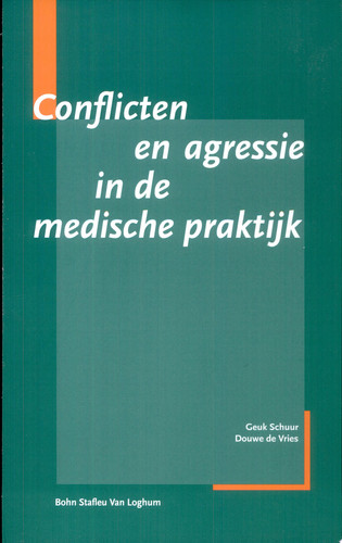Conflicten En Agressie in de Medische Praktijk