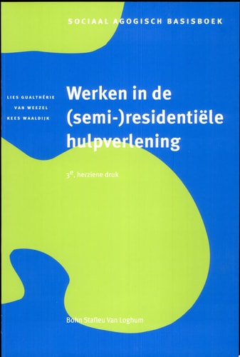 Werken in de (semi-)residentiële hulpverlening