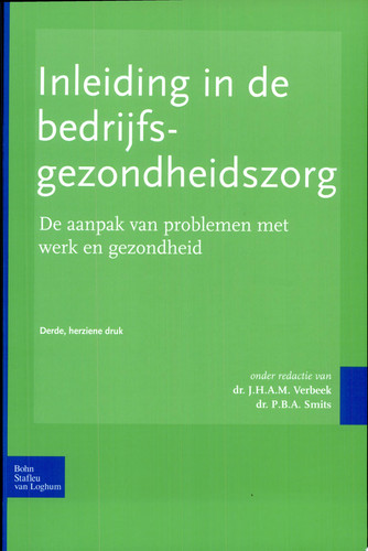 Inleiding in de bedrijfsgezondheidszorg De aanpak van problemen met werk en gezondheid