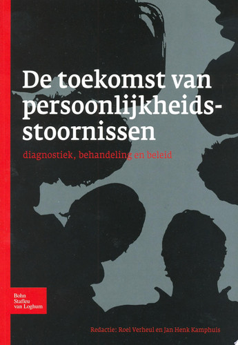 De toekomst van persoonlijkheidsstoornissen Diagnostiek, behandeling en beleid