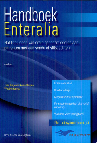Handboek enteralia Het toedienen van orale geneesmiddelen aan patienten met een sonde of slikklachten