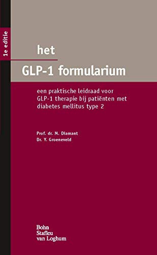 Het GLP-1 formularium Een praktische leidraad voor GLP-1 therapie bij patiënten met diabetes mellitus type 2