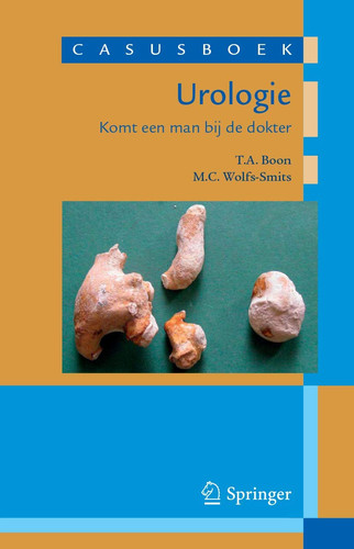 Casusboek urologie: Komt een man bij de dokter (Dutch Edition)