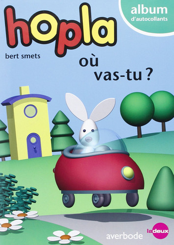 hopla ou vas-tu ?