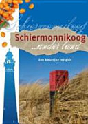 Schiermonnikoog ...ander land - een kleurrijke reisgids