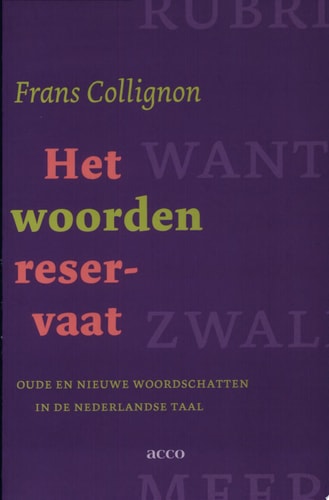 Het woordenreservaat oude en nieuwe woordschatten in de Nederlandse taal