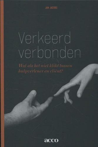 Verkeerd Verbonden. Wat als het niet klikt tussen hulpverlener en cliënt.