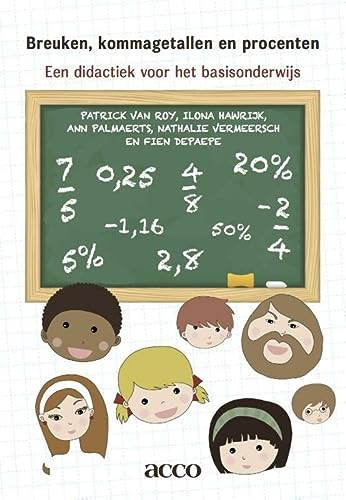 Breuken, kommagetallen en procenten een didactiek voor het basisonderwijs