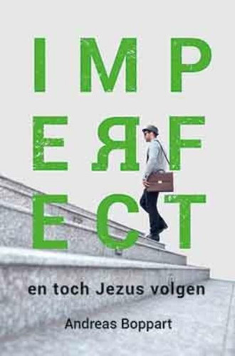 Imperfect - en toch Jezus volgen