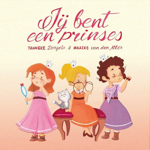 Jij bent een prinses ! (Thuis bij de Koning) (Dutch Edition)