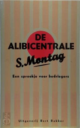 De alibicentrale: Een sprookje voor bedriegers (Dutch Edition)