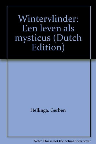 Wintervlinder: Een leven als mysticus (Dutch Edition)