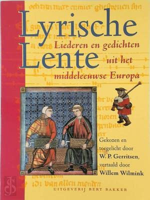 Lyrische lente liederen en gedichten uit het middeleeuwse Europa