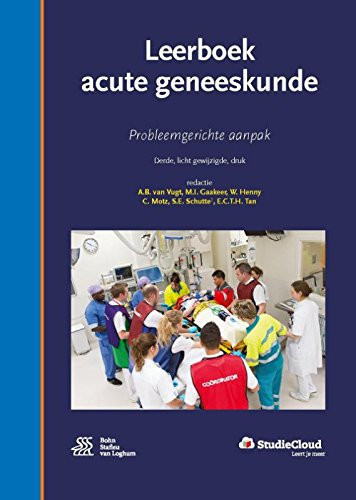 Leerboek acute geneeskunde: Probleemgerichte aanpak (Dutch Edition)