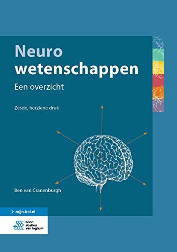 Neurowetenschappen: Een overzicht (Dutch Edition)