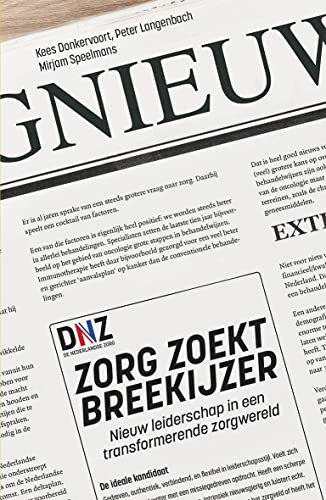 Zorg zoekt breekijzer nieuw leiderschap in een transformerende zorgwereld
