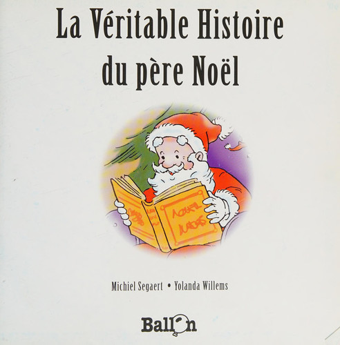 La véritable histoire du Père Noël