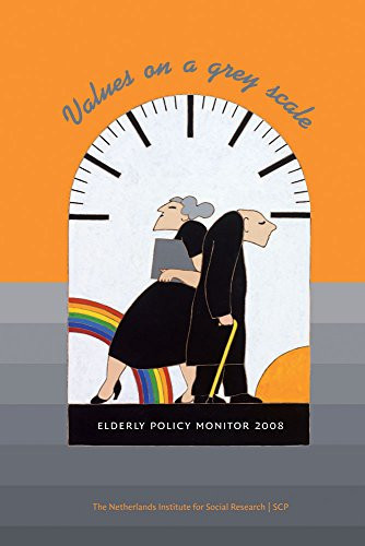 Values on a Grey Scale: Elderly Policy Monitor 2008 (Netherlands Institute for Social Research)