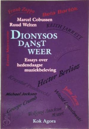 Dionysos danst weer: Essays over hedendaagse muziekbeleving (Dutch Edition)