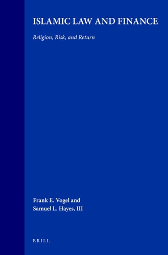 Islamic Law and Finance:Religion, Risk, and Return