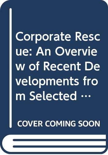 Corporate Rescue An Overview of Recent Developments from Selected Countries in Europe