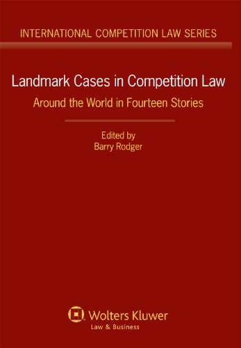Landmark Cases in Competition Law Around the World in Fourteen Stories