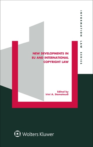 New Developments in EU and International Copyright Law