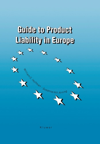 Guide to Product Liability in Europe