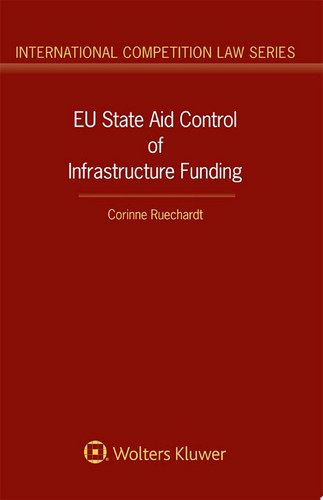 EU State Aid Control of Infrastructure Funding