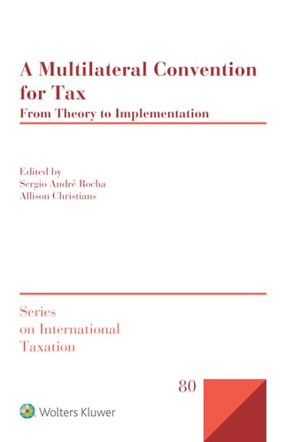 A Multilateral Convention for Tax From Theory to Implementation
