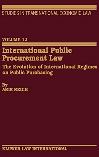 International Public Procurement Law:The Evolution of International Regimes on Public Purchasing