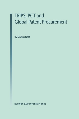 Trips, Pct & Global Patent Procurement