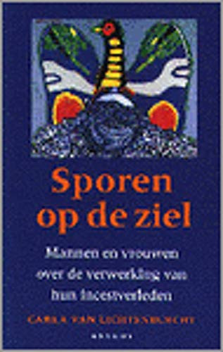 Sporen op de ziel mannen en vrouwen over de verwerking van hun incestverleden