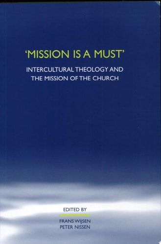 'Mission is a Must' Intercultural Theology and the Mission of the Church