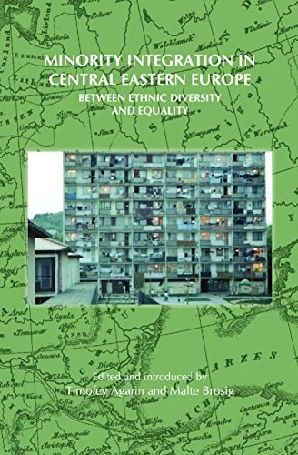 Minority Integration in Central Eastern Europe Between Ethnic Diversity and Equality