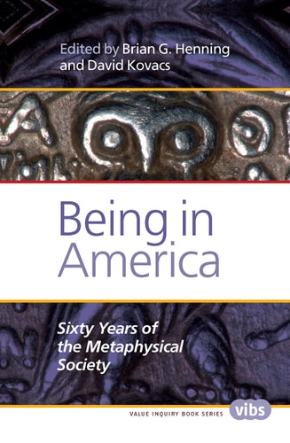 Being in America Sixty Years of the Metaphysical Society