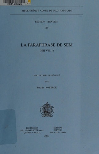 La Paraphrase de Sem (NH VII, 1) (Bibliotheque Copte de Nag Hammadi. Section 'Textes') (French and English Edition)