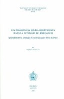 Les Traditions Judeo-chretiennes Dans La Liturgie De Jerusalem Specialement La Liturgie De Saint Jacques Frere De Dieu (Textes et Etudes Liturgiques) (French Edition)