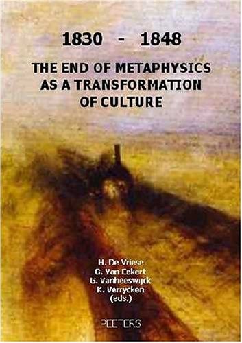 1830-1848: The End of Metaphysics as a Transformation of Culture